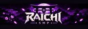 Raichi SMP banner