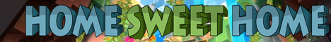 Home Sweet Home 1.21.6 banner