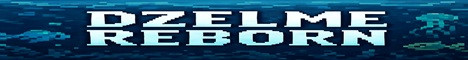 Dzelme Reborn banner