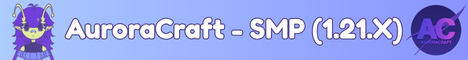 AuroraCraft - SMP (1.21.X) banner