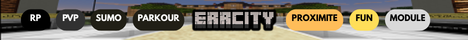 ERRCITY - RP PVP et Mini Jeux banner