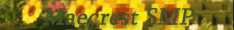 Maecrest SMP banner