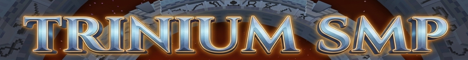 Trinium SMP banner